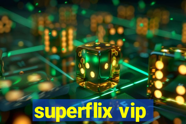 superflix vip